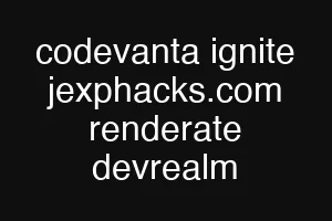 codevanta ignite jexphacks.com renderate devrealm