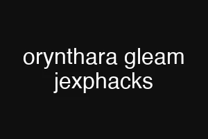 orynthara gleam jexphacks