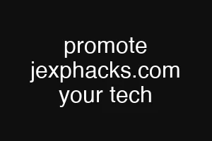 promote jexphacks.com your tech